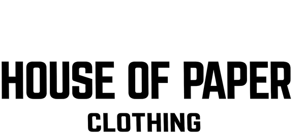 House of Paper Clothing
